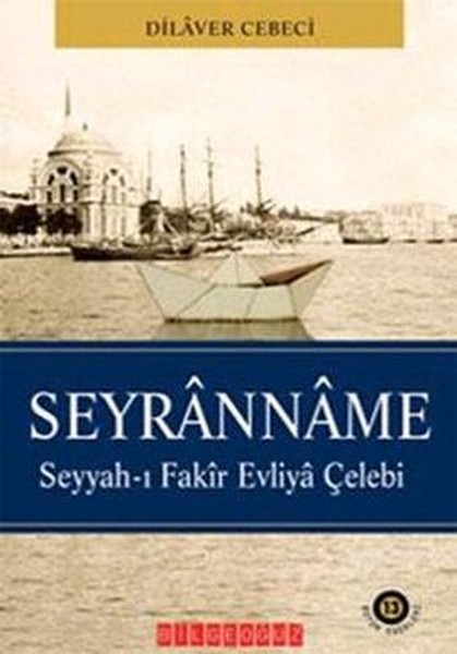 Seyranname  Seyyahı Fakir Evliya Çelebi