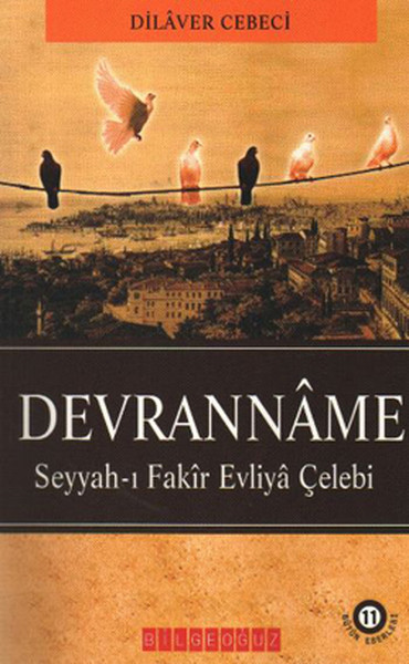 Devranname  Seyyahı Fakir Evliya Çelebi