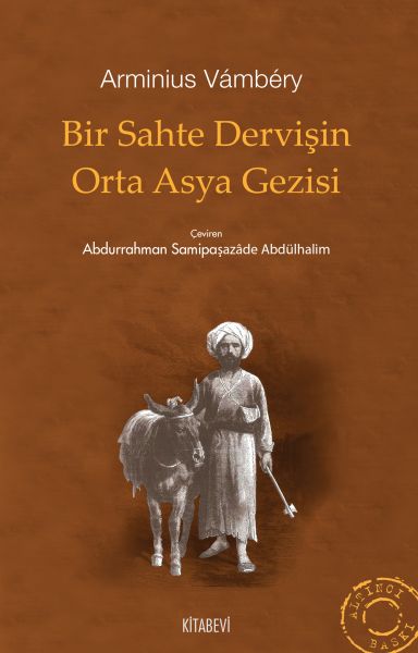 Bir Sahte Dervişin Orta Asya Gezisi