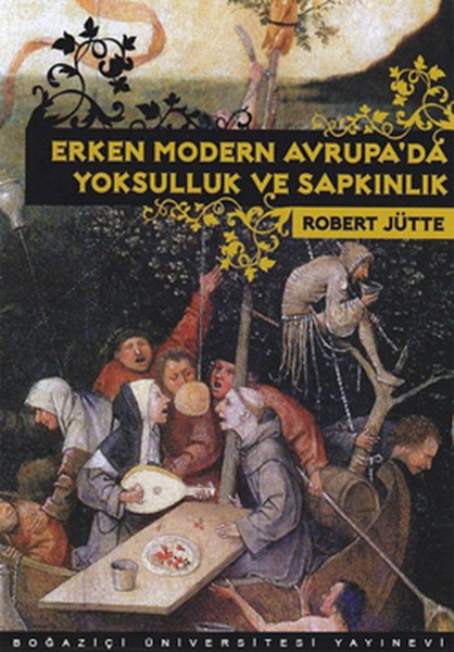 Erken Modern Avrupada Yoksulluk ve Sapkınlık