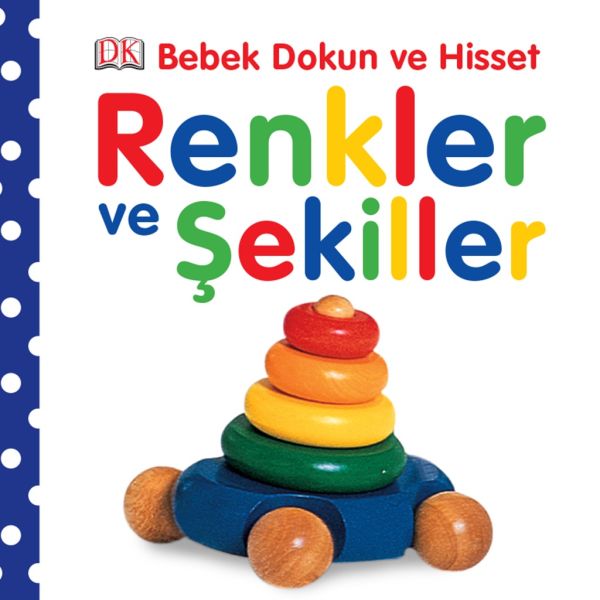 Bebek Dokun ve Hisset  Renkler ve Şekiller