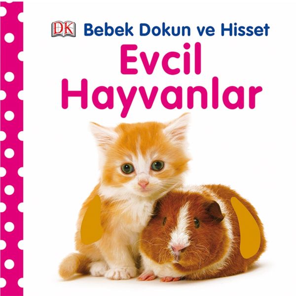 Bebek Dokun ve Hisset  Evcil Hayvanlar