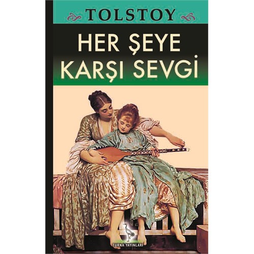 Her Şeye Karşı Sevgi