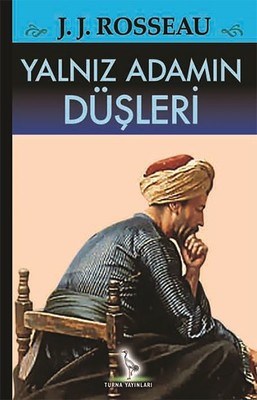 Yalnız Adamın Düşleri