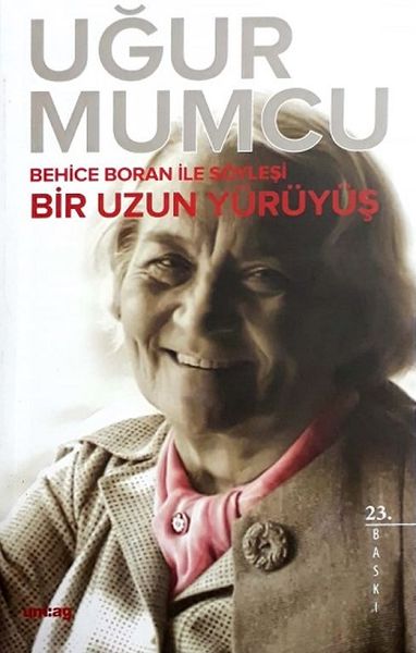 Uzun Bir Yürüyüş  Behice Boran ile Söyleşi