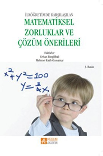 İlköğretimde Karşılaşılan Matematiksel Zorluklar ve Çözüm Önerileri