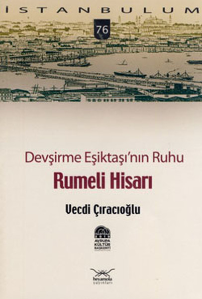 Devşirme Eşiktaşının Ruhu Rumeli Hisarı76