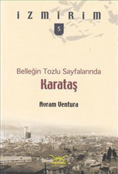 Belleğin Tozlu Sayfalarında Karataş  İzmirim 5