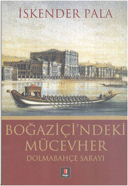 Boğaziçindeki Mücevher Dolmabahçe Sarayı