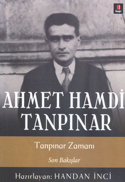 Ahmet Hamdi Tanpınar  Tanpınar Zamanı  Son Bakışlar