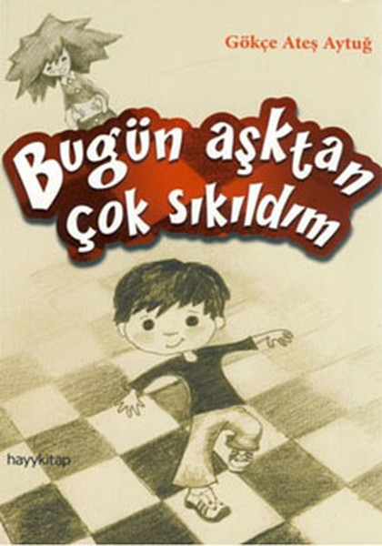 Bugün Aşktan Çok Sıkıldım