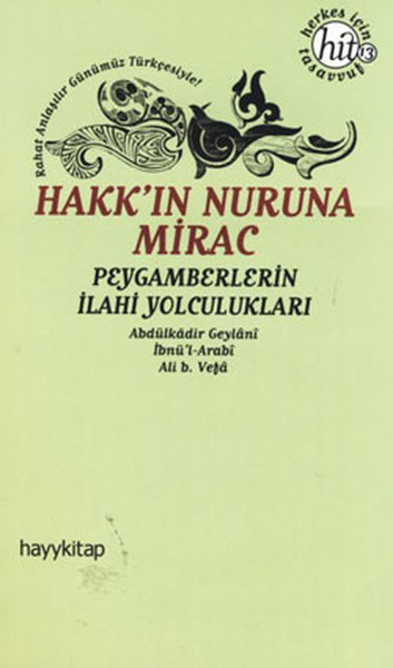 Hakkın Nuruna Mirac  Peygamberlerin İlahi Yolculukları