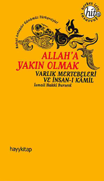 Allaha Yakın Olmak  Varlık Mertebeleri ve İnsanı Kamil