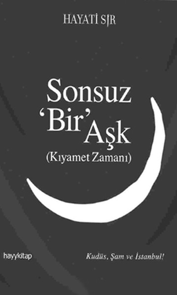 Sonsuz Bir Aşk  Kıyamet Zamanı