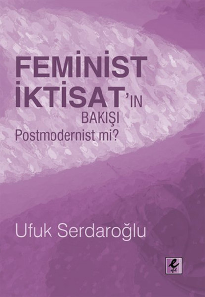 Feminist İktisatın Bakışı Postmodernist mi