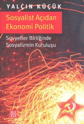 Sosyalist Açıdan Ekonomi Politik  Sovyetler Birliğinde Sosyalizmin Kuruluşu