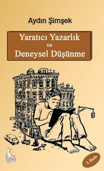 Yaratıcı Yazarlık ve Deneysel Düşünme