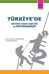 Türkiyede Eğitimde Fırsat Eşitliği ve Postmodernizm