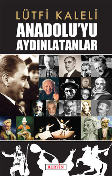 Anadoluyu Aydınlatanlar