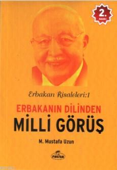 Erbakanın Dilinden Milli Görüş  Erbakan Risaleleri1