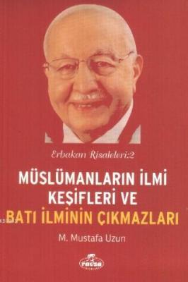 Müslümanların İlmi Keşifleri ve Batı İlminin Çıkmazları  Erbakan Risaleleri2