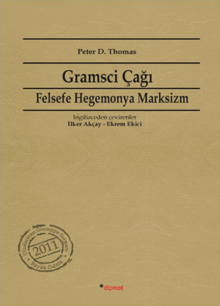 Gramsci Çağı  Felsefe Hegemonya Marksizm