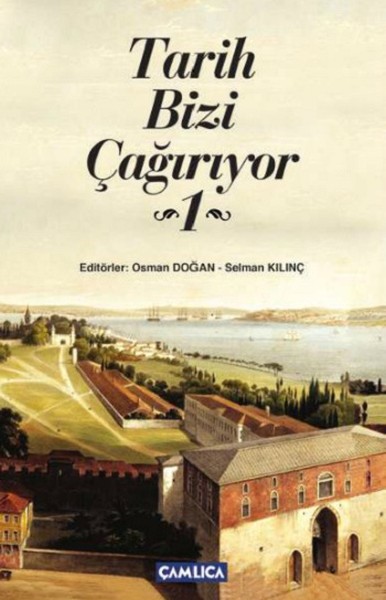 Tarih Bizi Çağırıyor