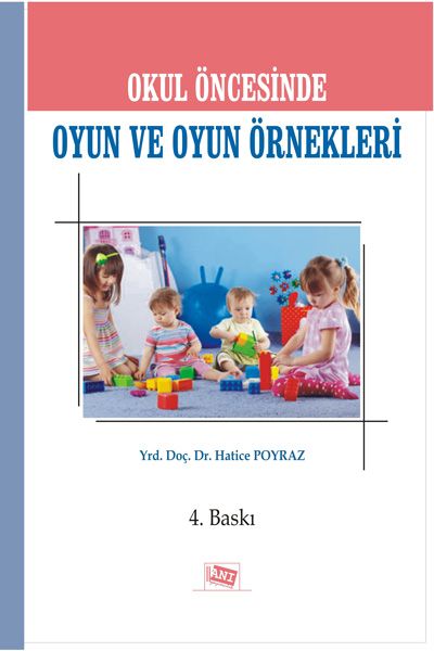 Okul Öncesinde Oyun ve Oyun Örnekleri