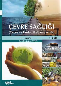 Çevre Sağlığı  Çevre ve Ekoloji Bağlantılarıyla 2 Cilt Takım