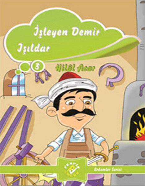 Erdemler Serisi 3  İşleyen Demir Işıldar