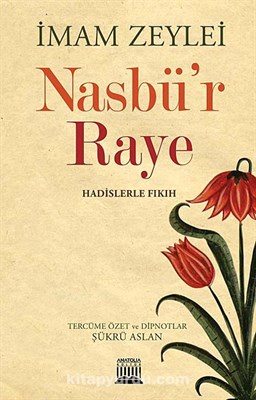 Nasbür Raye Hadislerle Fıkıh