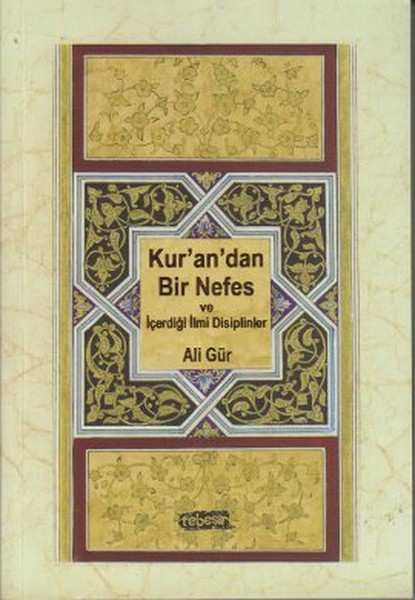 Kurandan Bir Nefes ve İçerdiği İlmi Disiplinler