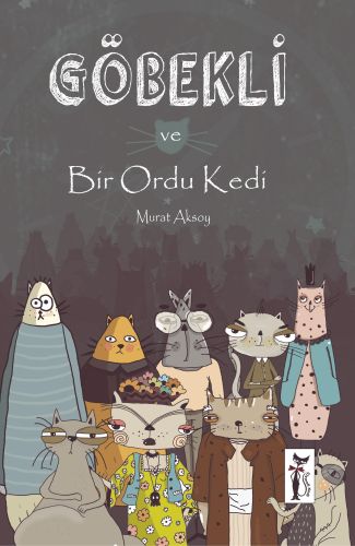 Göbekli ve Bir Ordu Kedi