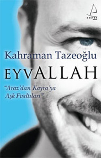 Eyvallah  Arazdan Kayraya Aşk Fısıltıları