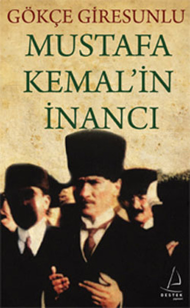 Mustafa Kemalin İnancı