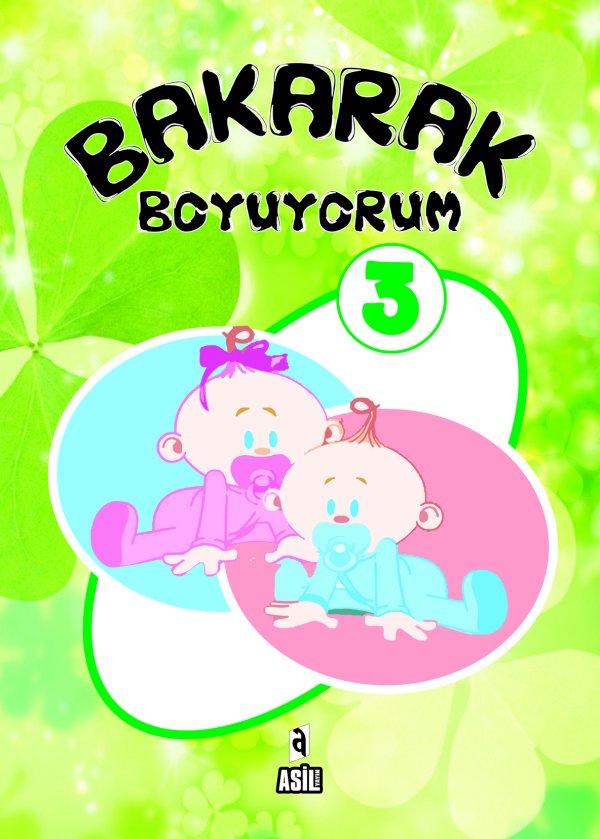 Bakarak Boyuyorum 3