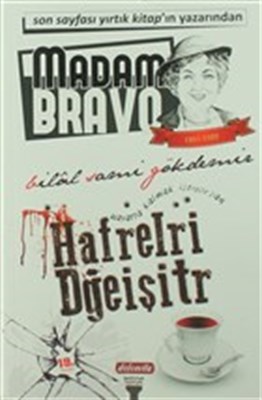 Madam Bravo  Hafrelri Dğeişitr