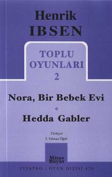 Toplu Oyunları 2  Nora  Bir Bebek Evi  Hedda Gabler