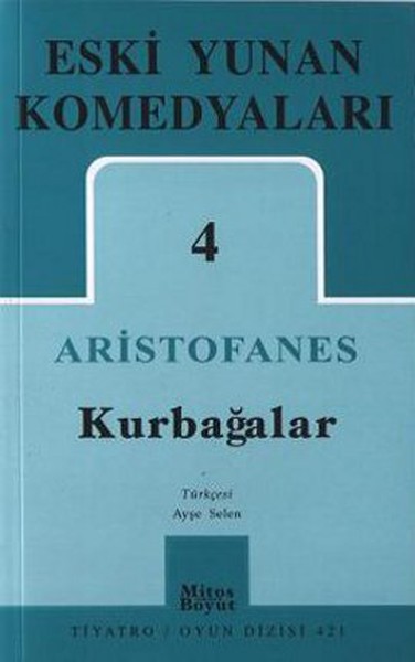 Eski Yunan Komedyaları 4  Kurbağalar