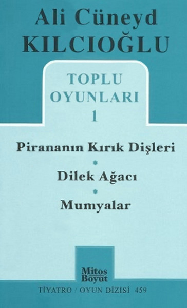 Toplu Oyunları 1  Pirananın Kırık Dişleri  Dilek Ağacı  Mumyalar