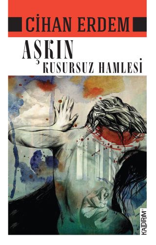 Aşkın Kusursuz Hamlesi