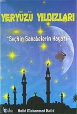 Seçkin Sahabelerin Hayatı 10 Kitap  Yeryüzü Yıldızları