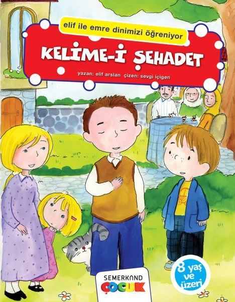 Kelimei Şehadet Elif İle Emre Dinimizi Öğreniyor