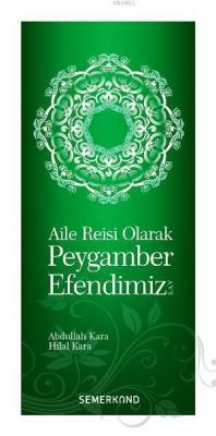 Aile Reisi Olarak Peygamber Efendimiz