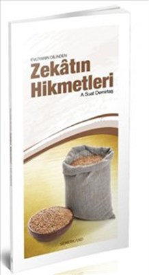 Evliyanın Dilinden Zekatın Hikmetleri