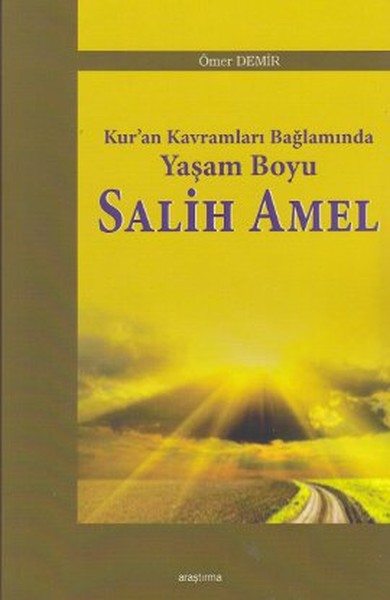 Kuran Kavramları Bağlamında Yaşam  Boyu Salih Amel