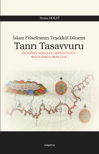 İslam Felsefesinin Teşekkül Dönemi  Tanrı Tasavvuru