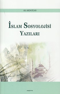 İslam Sosyolojisi Yazıları