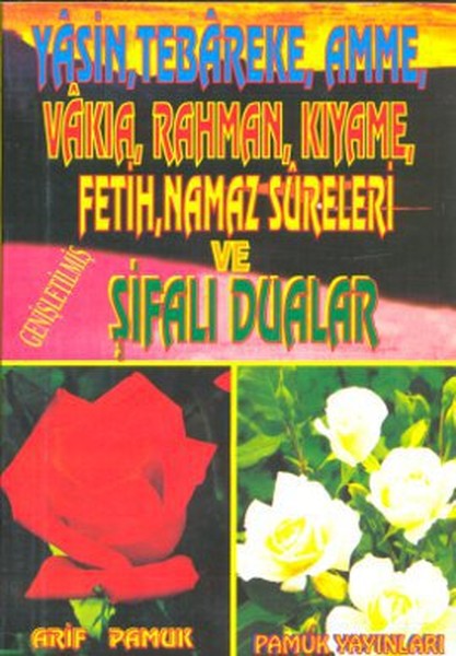 Yasin Tebareke Amme Vakia Rahman Kıyame Fetih Namaz Sureleri ve Şifalı Dualar Yas020P14 Ce