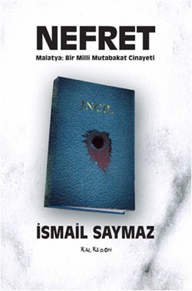 Nefret  Malatya Bir Milli Mutabakat Cinayeti